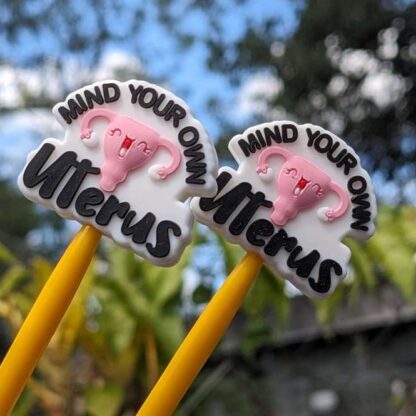 Mind Your Own Uterus – Feminist Silicone Needle Stoppers 💪✨